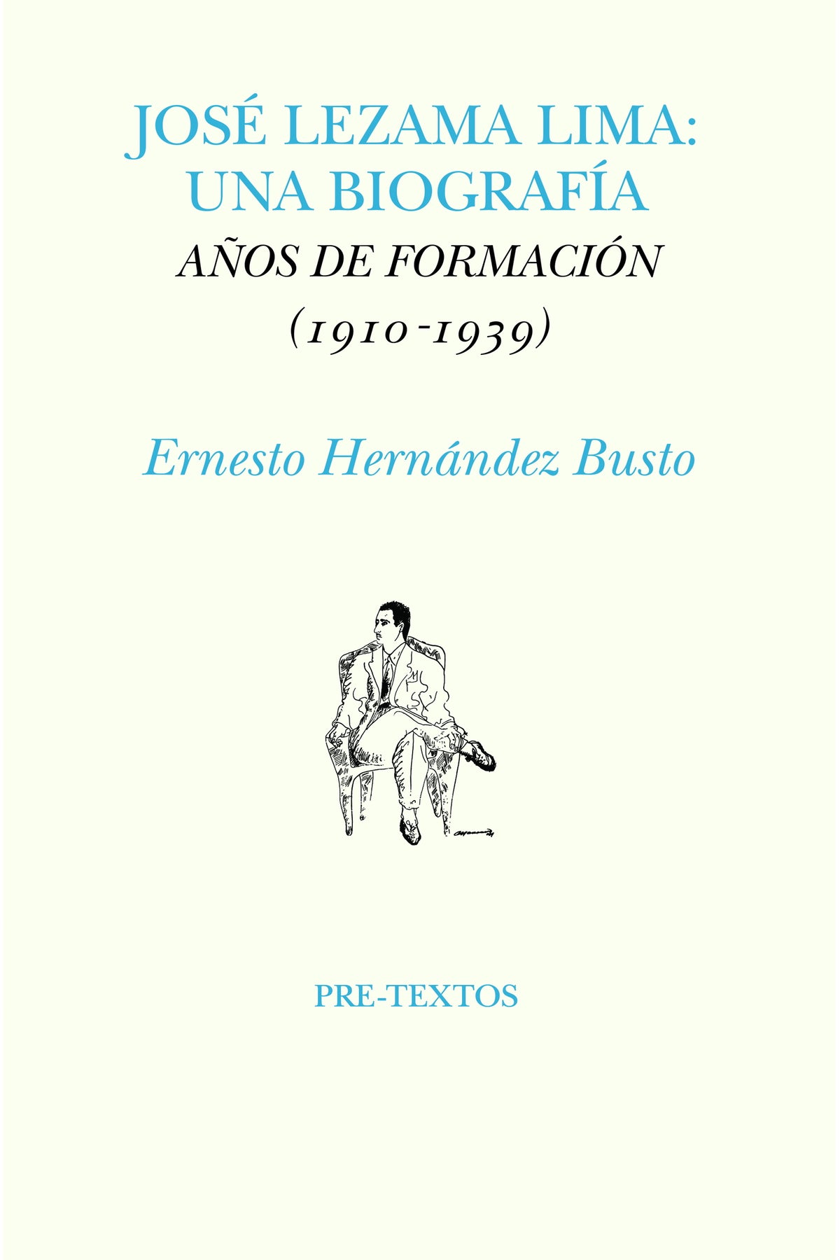 José Lezama Lima: Una biografía