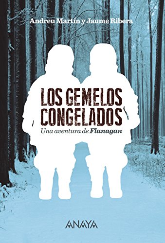 Los gemelos congelados: Serie Flanagan, 11 (LITERATURA JUVENIL - Flanagan)