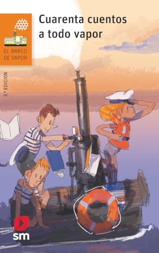 Cuarenta cuentos a todo vapor: 252 (El Barco de Vapor Naranja)