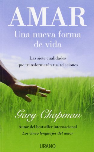 Amar: una nueva forma de vida (Crecimiento personal)
