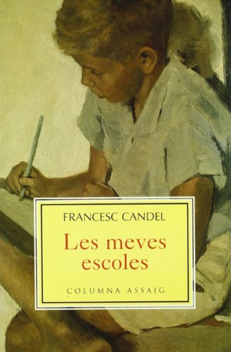 Les Meves Escoles (COL.LECCIO ASSAIG)