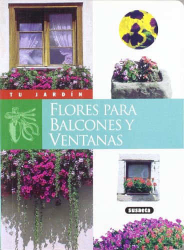 Flores para balcones y ventanas (Tu Jardín)
