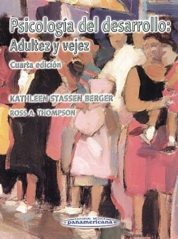 Psicologia del desarrollo: adultezy vejez
