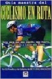 Guia Maestra del Ciclismo En Ruta