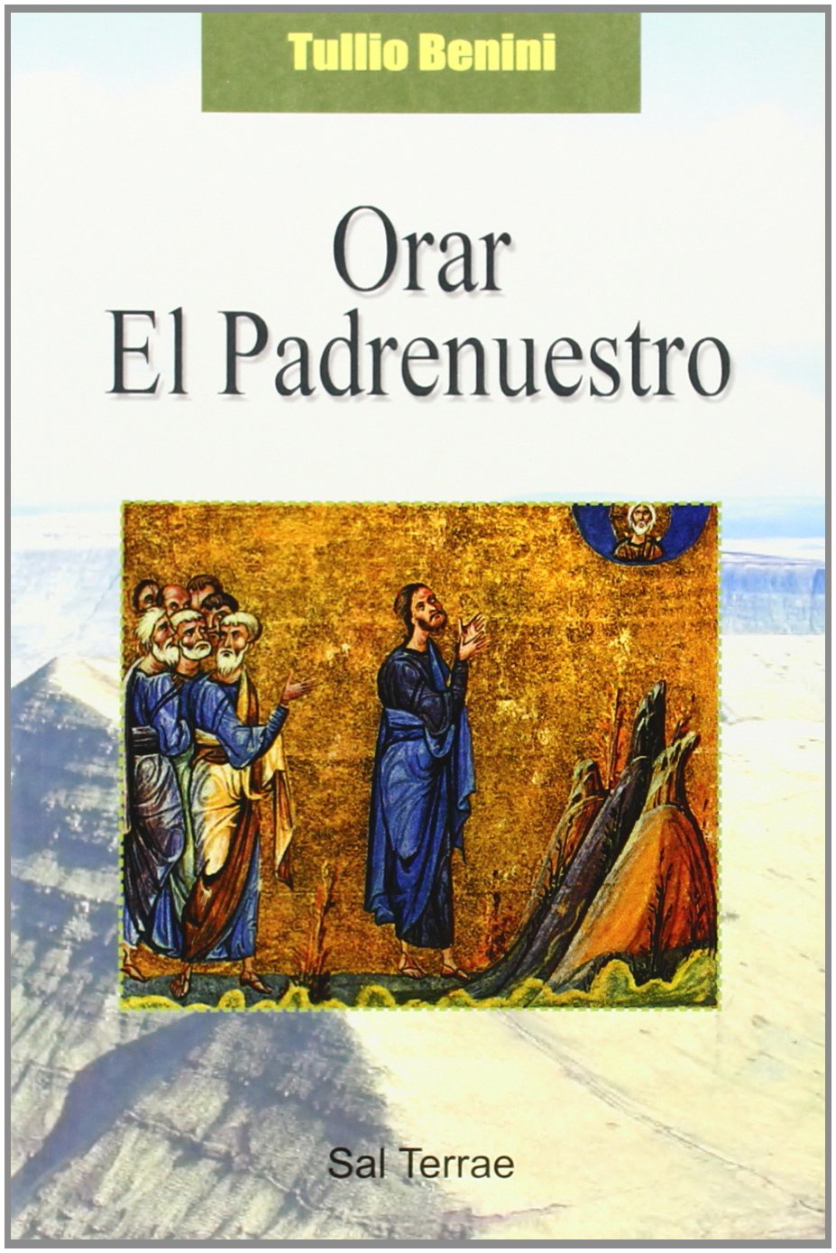 Orar el Padrenuestro: 100 (Pozo de Siquem)