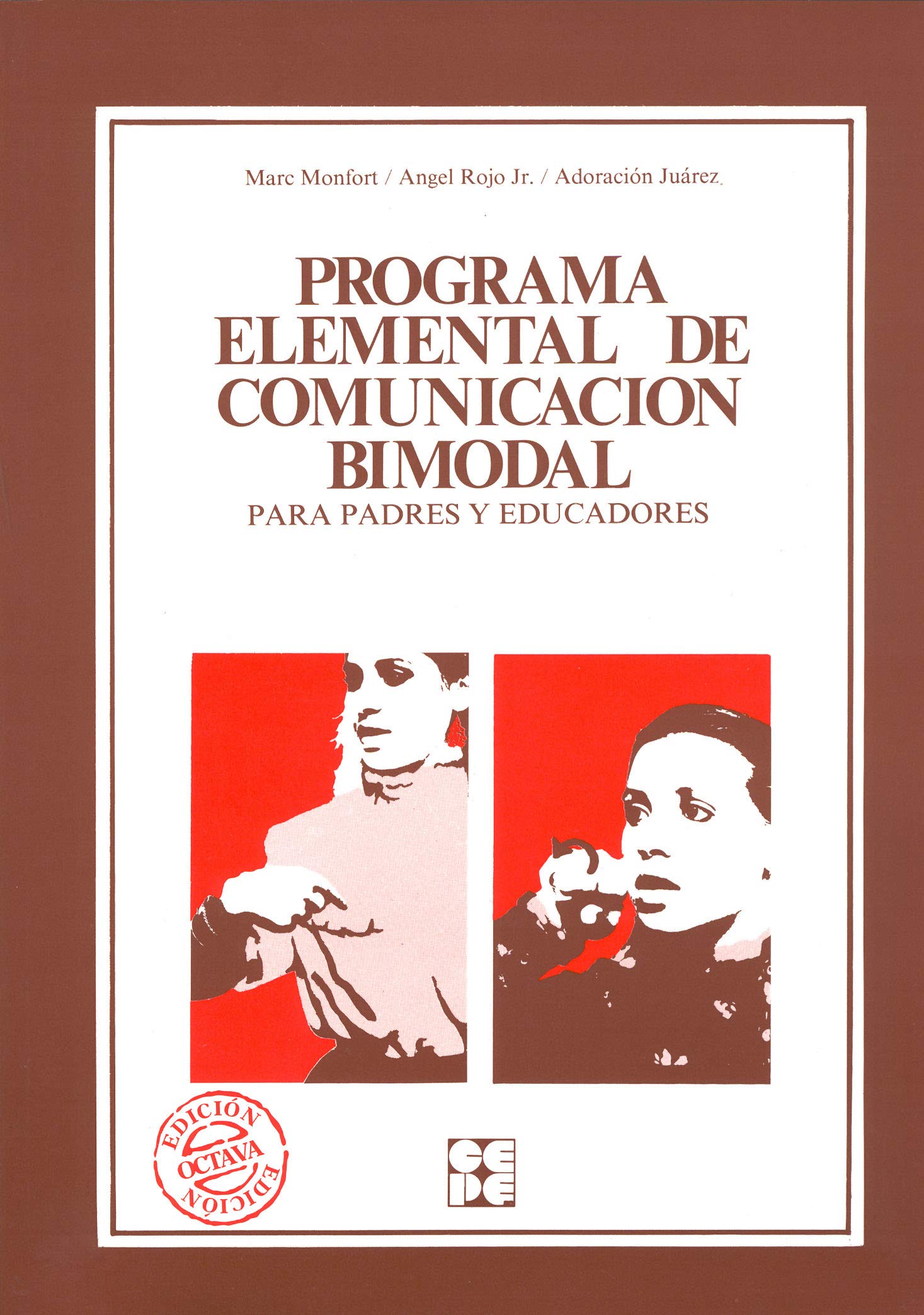 Programa Elemental de Comunicación Bimodal. Para padres y educadores: 16 (Educación especial y dificultades de aprendizaje)