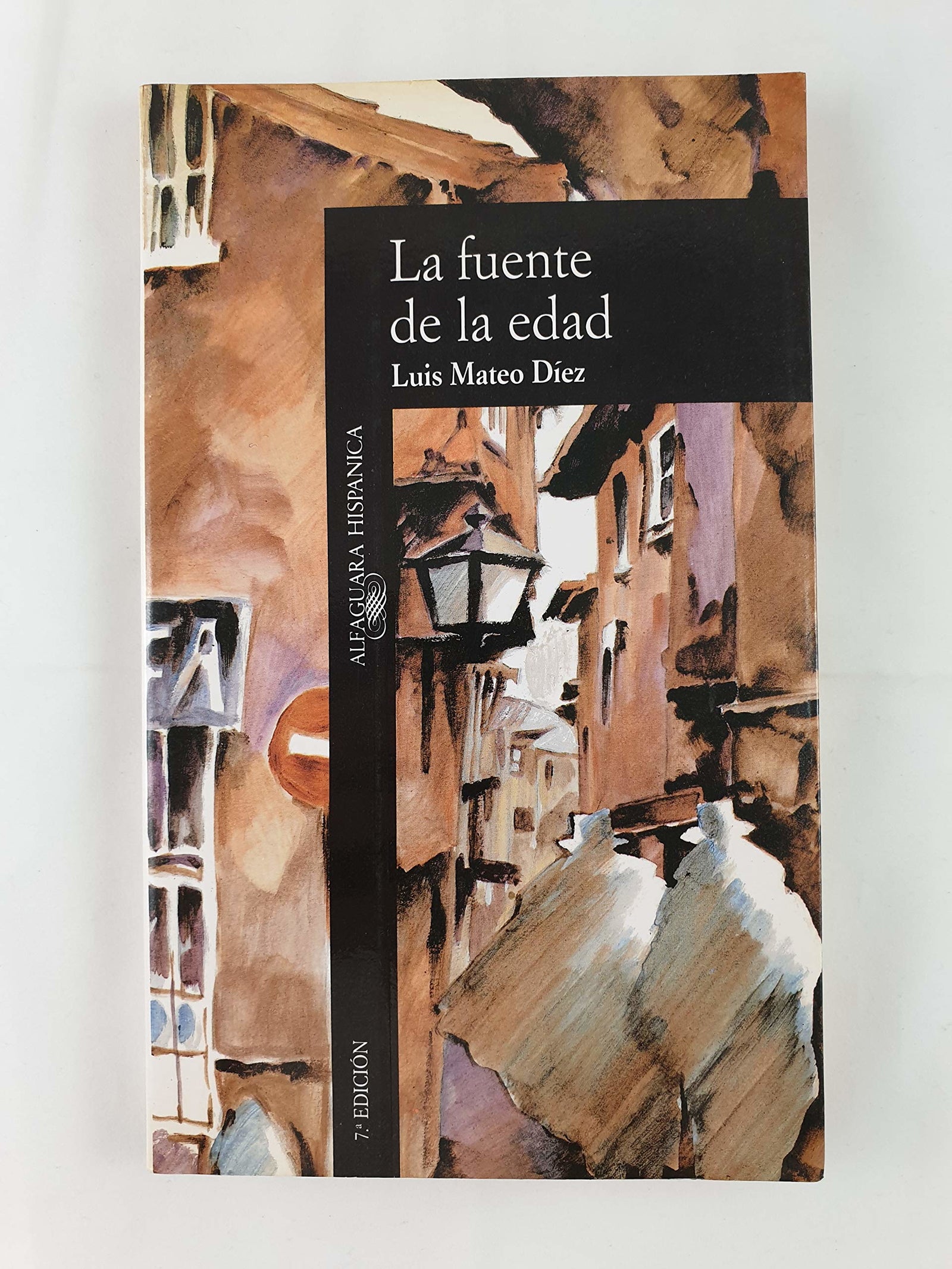 La Fuente de La Edad (Alfaguara Hispanica)