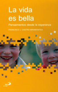 La vida es bella: Pensamientos desde la esperanza (Betel)