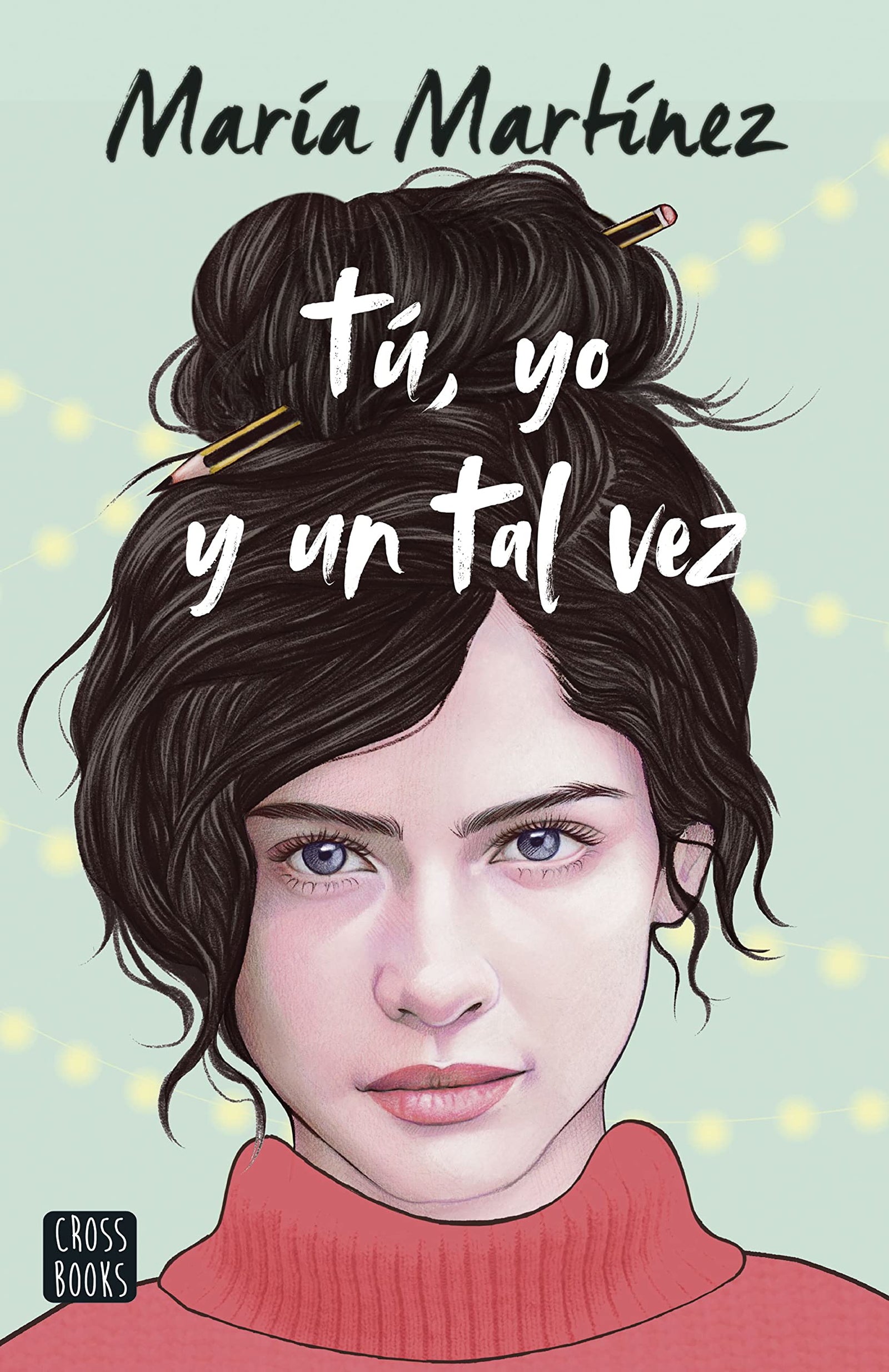 Tú, yo y un tal vez: 1 (Ficción)