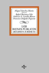 Los bienes públicos: (Régimen jurídico) (Derecho - Biblioteca Universitaria De Editorial Tecnos)