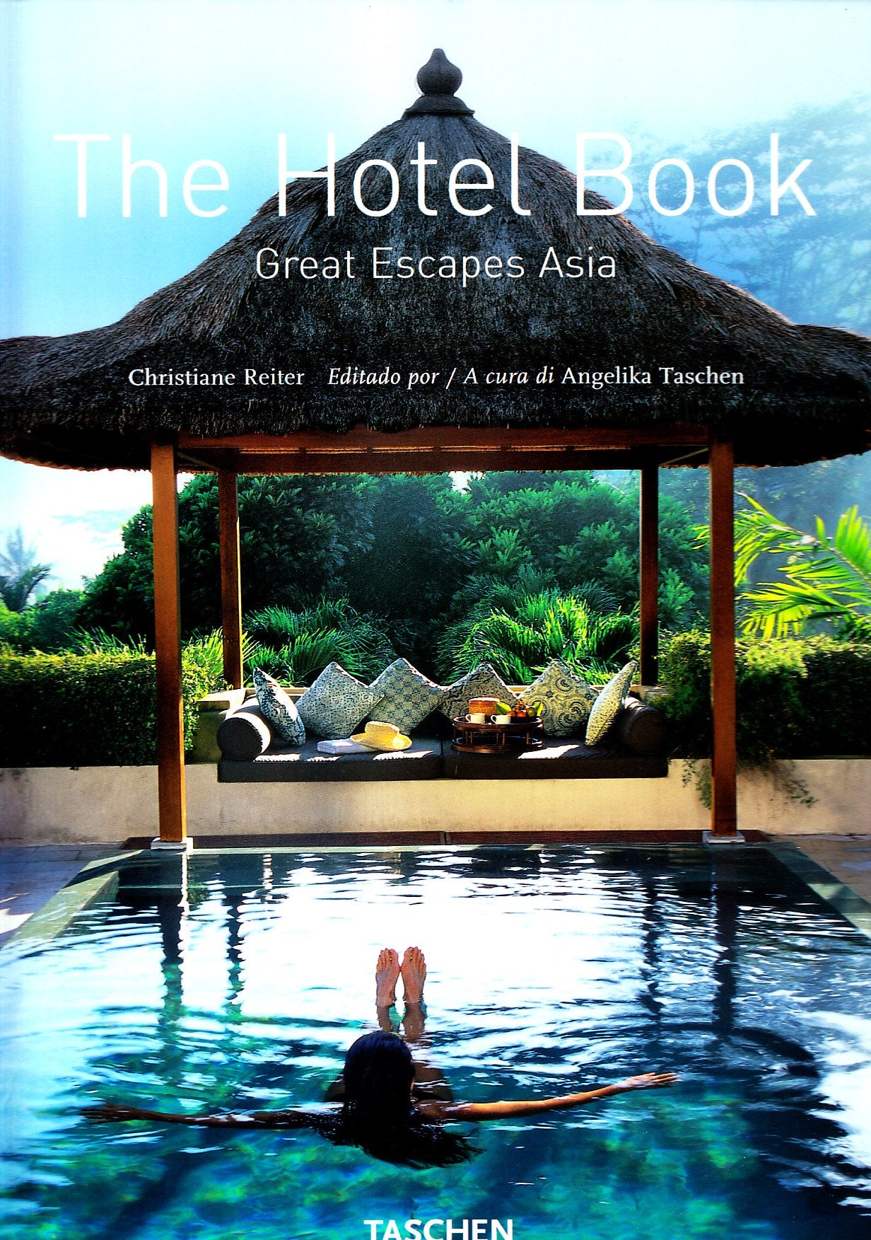 The Hotel Book. Great Escapes Asia. Ediz. italiana, spagnola e portoghese (Jumbo)
