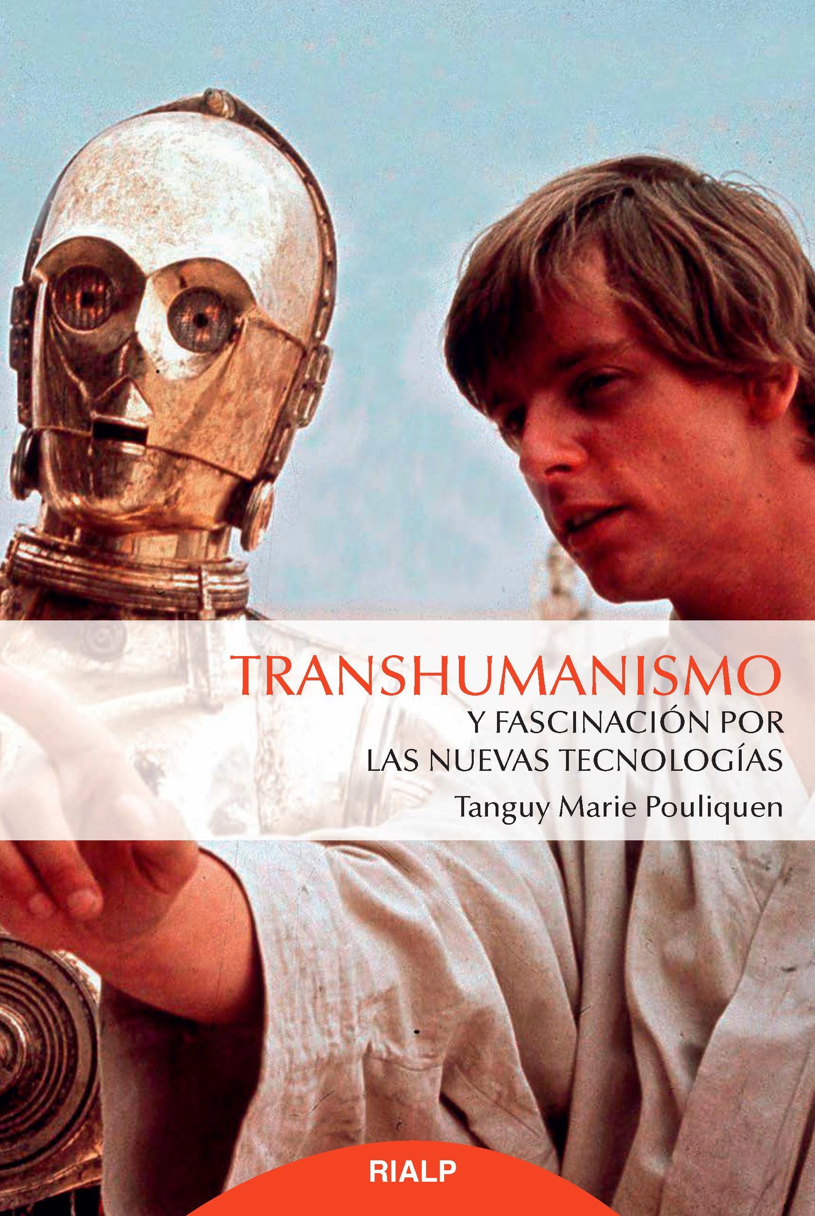 Transhumanismo y fascinación por las nuevas tecnologías (Fuera de Colección)