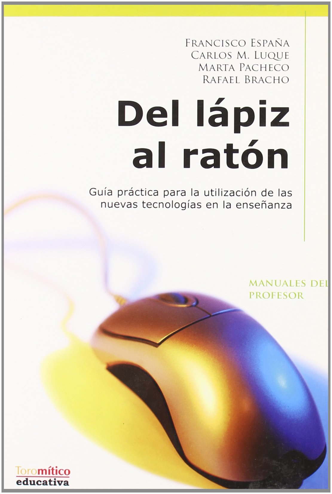 Del Lápiz al Ratón