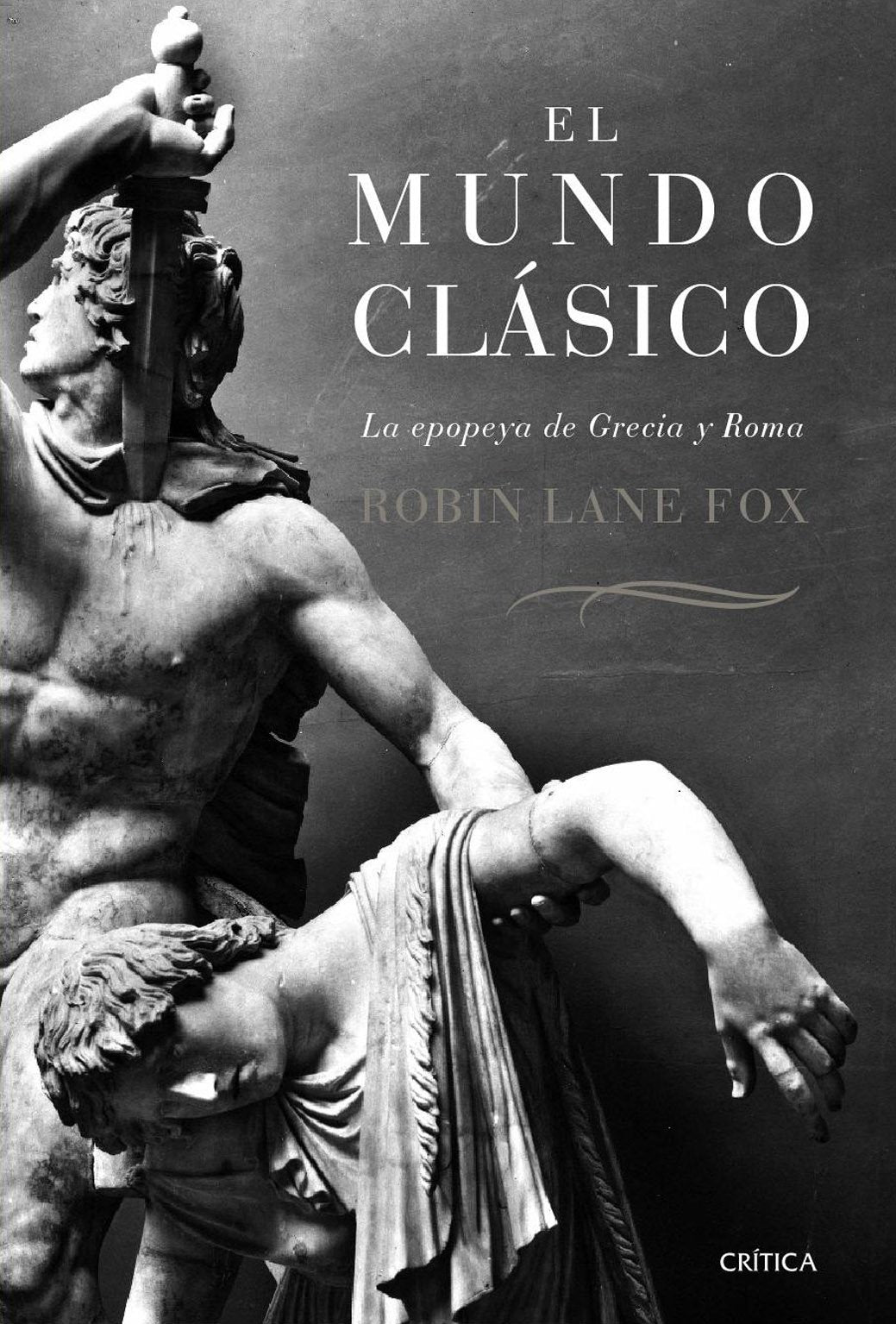 El mundo clásico: La epopeya de Grecia y Roma: 1 (Serie Mayor)
