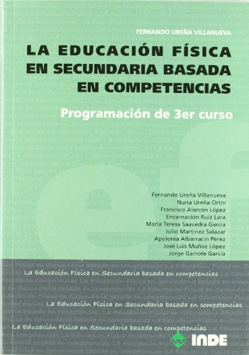 La Educación Física en Secundaria basada en competencias: Programación de 3r curso (Educación Física. Programación y diseño curricular en Secundaria y Bachillerato) - 9788497292603: 969