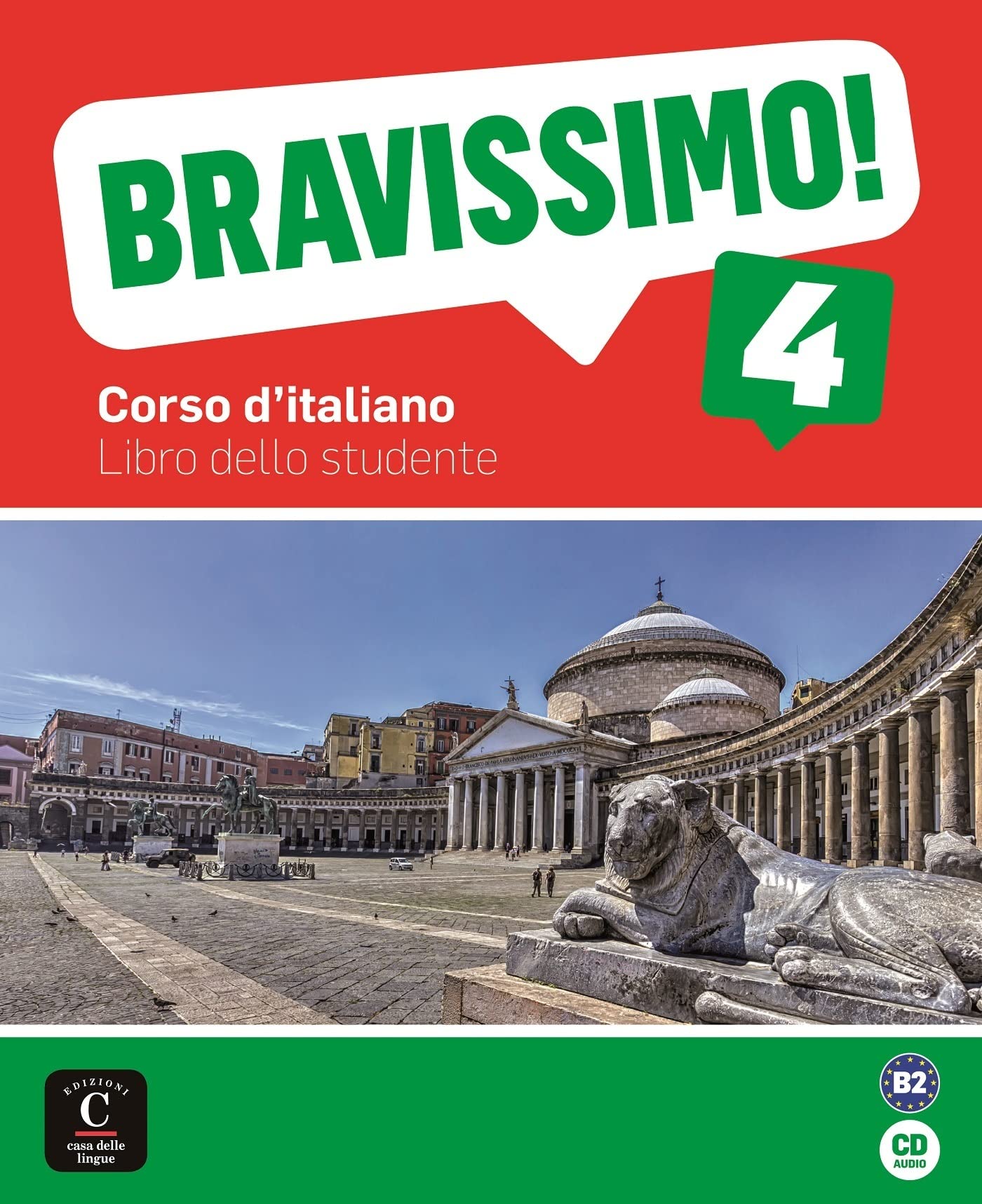 Bravissimo! 4 Libro dello studente: Bravissimo! 4 Libro dello studente