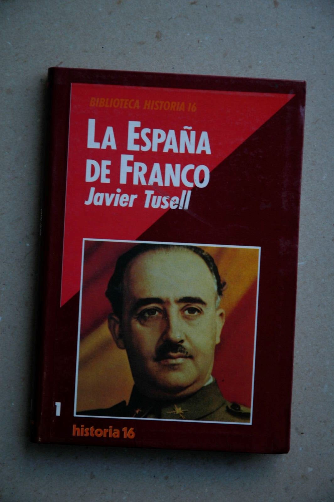 La España de Franco (Biblioteca Historia 16)