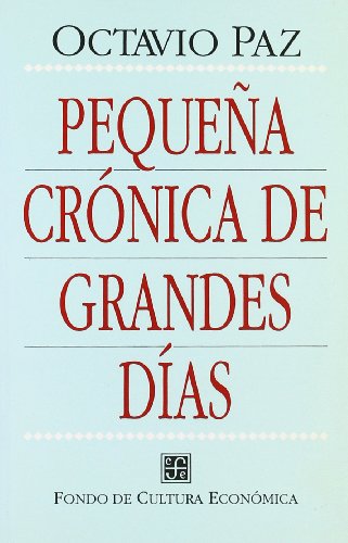 PEQUE?A CRONICA DE GRANDES DIAS (Letras Mexicanas)