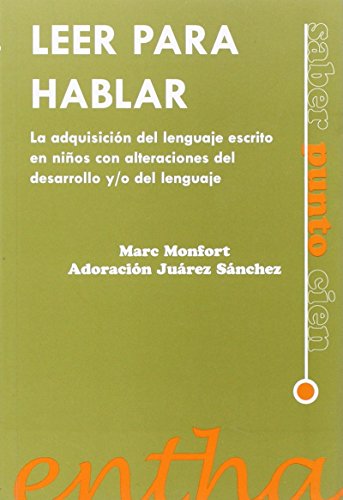 Leer para hablar: La Adquisición del Lenguaje Escrito en niños con Alteraciones del Desarrollo y/o del Lenguaje (SAB-PUNTO)