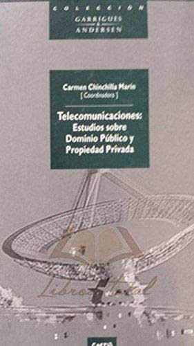 Telecomunicaciones:estudios sobre dominio publico y pro.privada