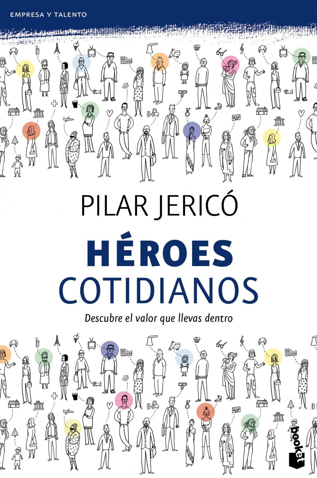 Héroes cotidianos (Empresa y Talento)