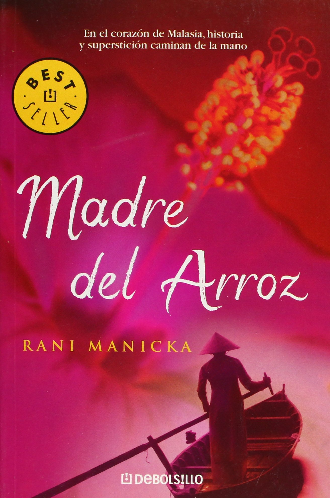 Madre del arroz: En el corazón de Malasía, historia y superstición caminan la mano: 598 (BEST SELLER)