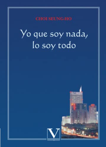 Yo que soy nada, lo soy todo