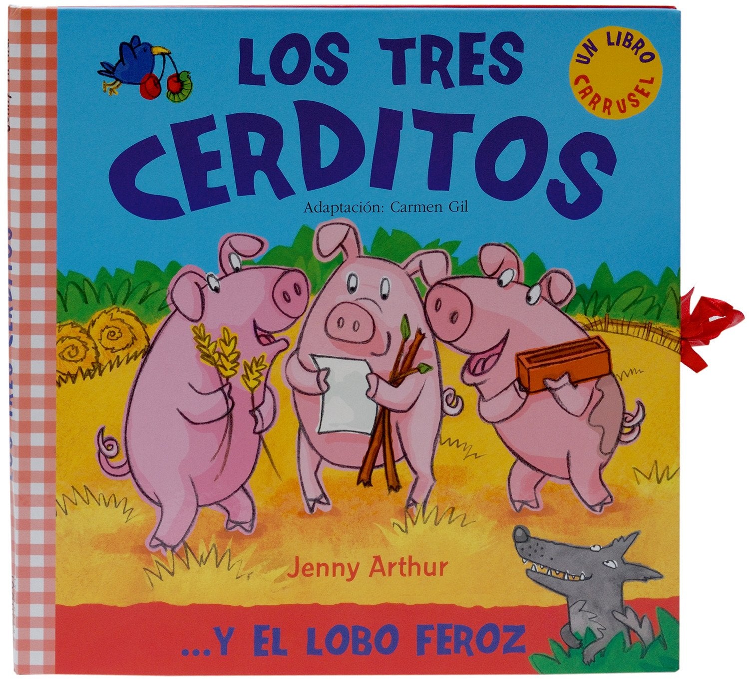 Los tres cerditos... y el lobo feroz. Cuento interactivo en 3 dimensiones. A partir de 3 años. (Libro carrusel)