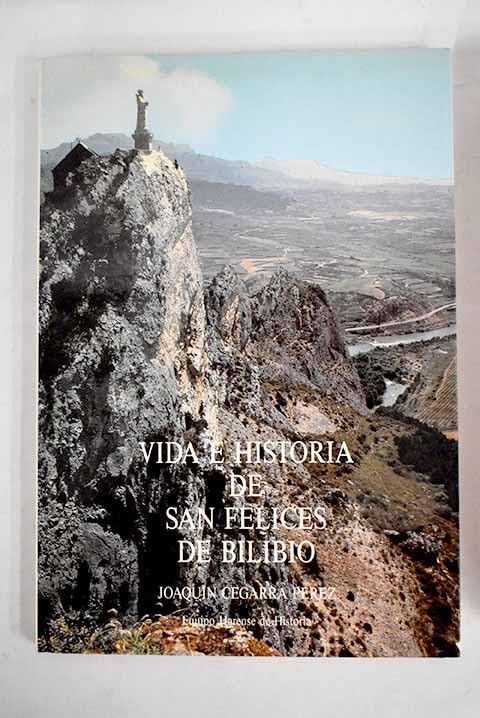 Vida e historia de San Felices de Bilibio