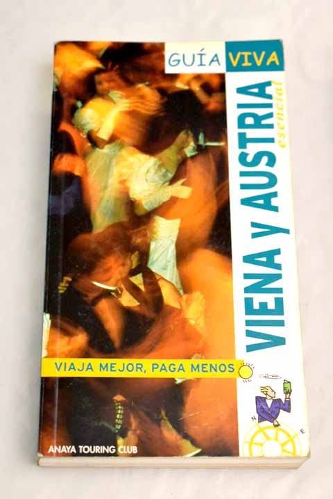 Viena y Austria esencial (Guía Viva - Internacional)