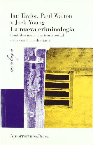 La Nueva Criminología - 2ª Edición: Contribución a una teoría social de la conducta desviada (Sociología)