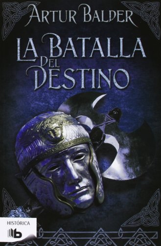 La batalla del destino (Saga de Teutoburgo 3)