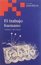 TRABAJO HUMANO,EL (SINERGIA SERIE ROJA)