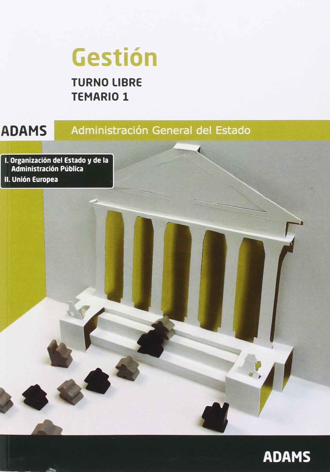 Temario 1 de Gestión de la Administración del Estado, turno libre (SIN COLECCION)