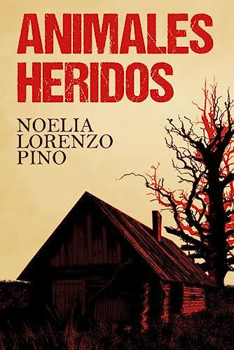 ANIMALES HERIDOS (SIN COLECCION)