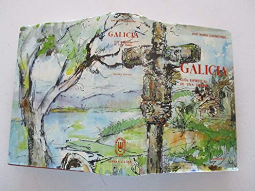 Galicia. guia espiritual de una tierra