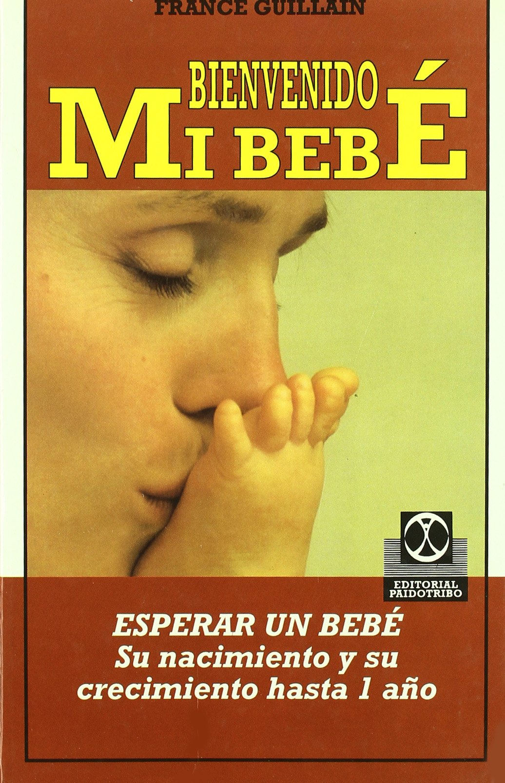 BIENVENIDO MI BEBE (SIN COLECCION)