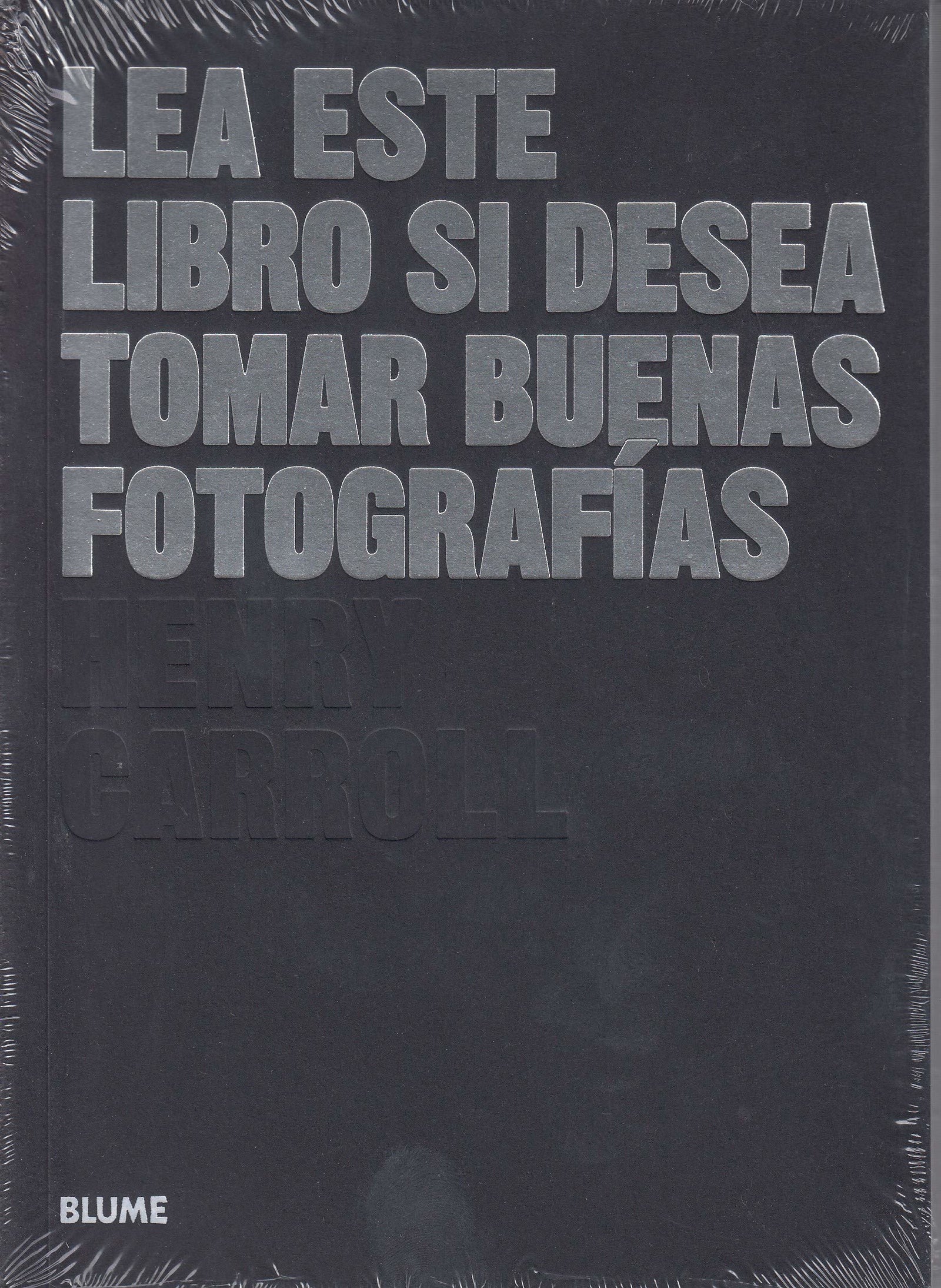 Lea este libro si desea tomar buenas fotografías (Les este libro...)