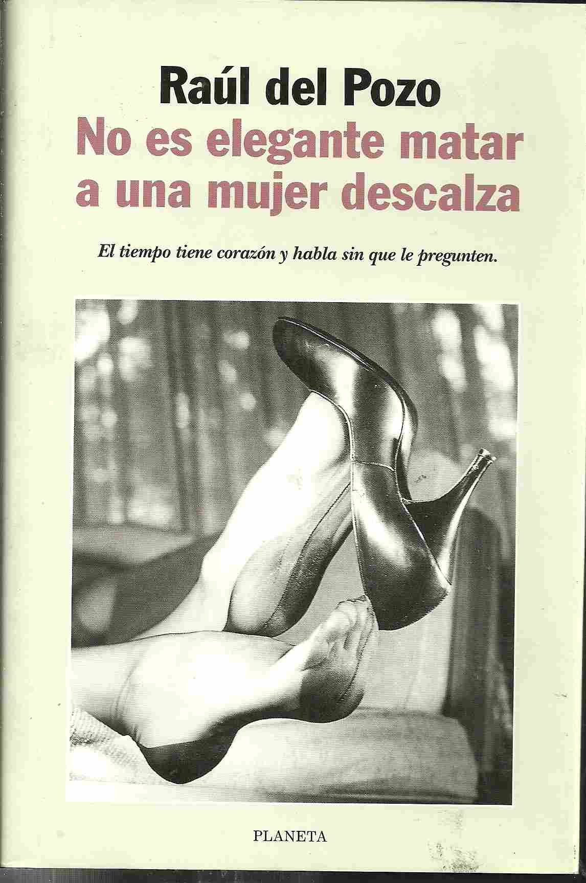 No Es Elegante Matar a Una Mujer Descalza
