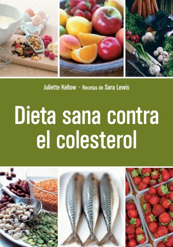 DIETA SANA CONTRA EL COLESTEROL (VIVIR MEJOR)