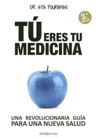 Tú eres tu medicina