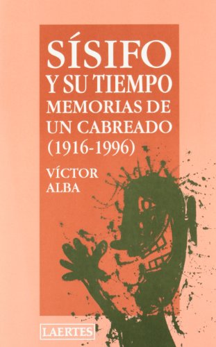 Sísifo y su tiempo: Memorias de un cabreado (1916-1996): 78 (Laertes)