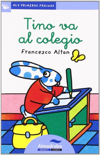 Tino Va Al Colegio -Lc-: 4 (Mis Primeras Páginas)