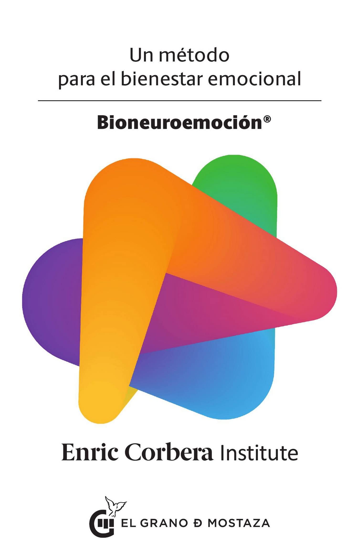 Bioneuroemoción : Un método para el bienestar emocional (Terapias)