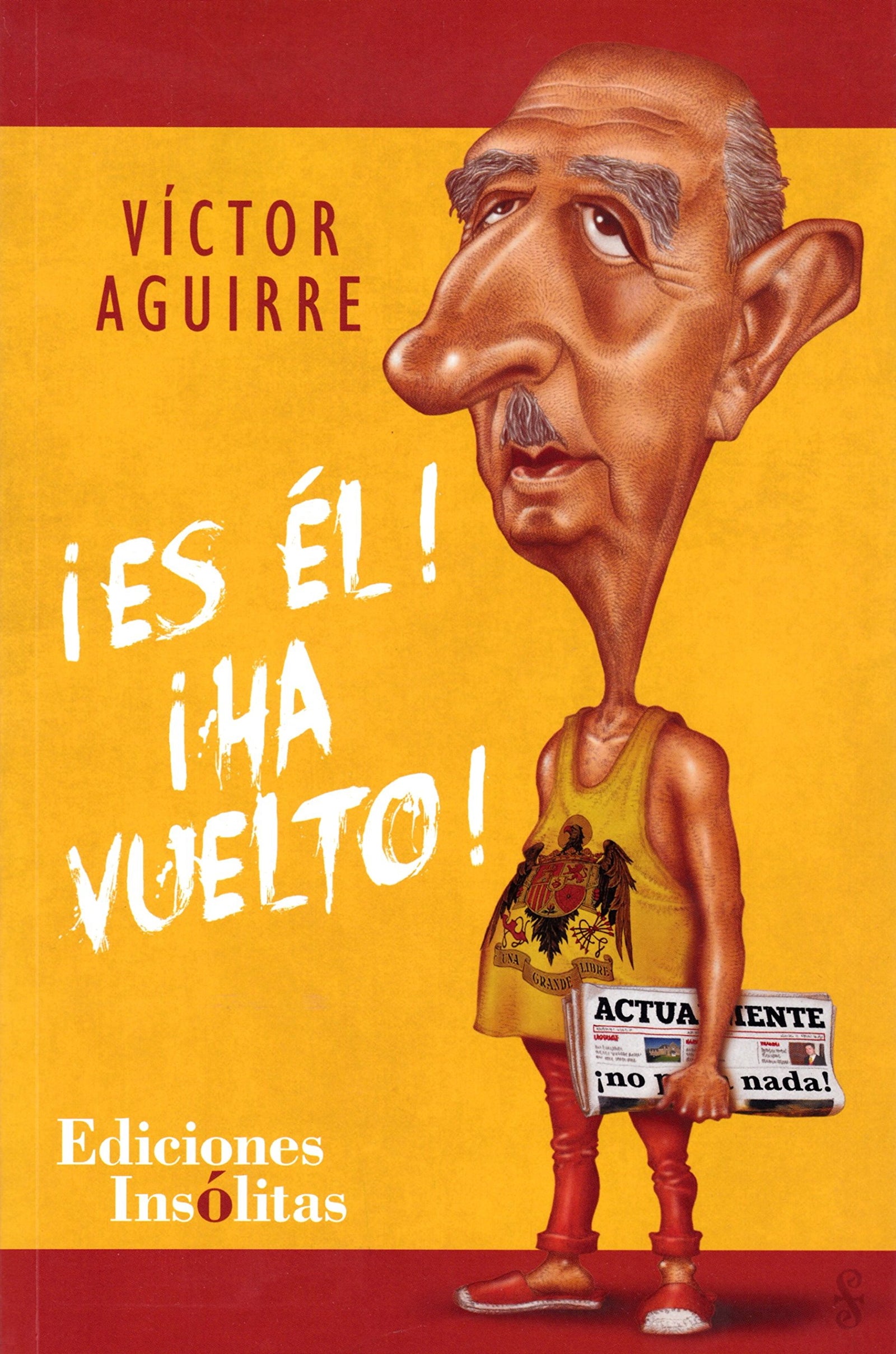 ¡Es él! ¡Ha vuelto! (SIN COLECCION)