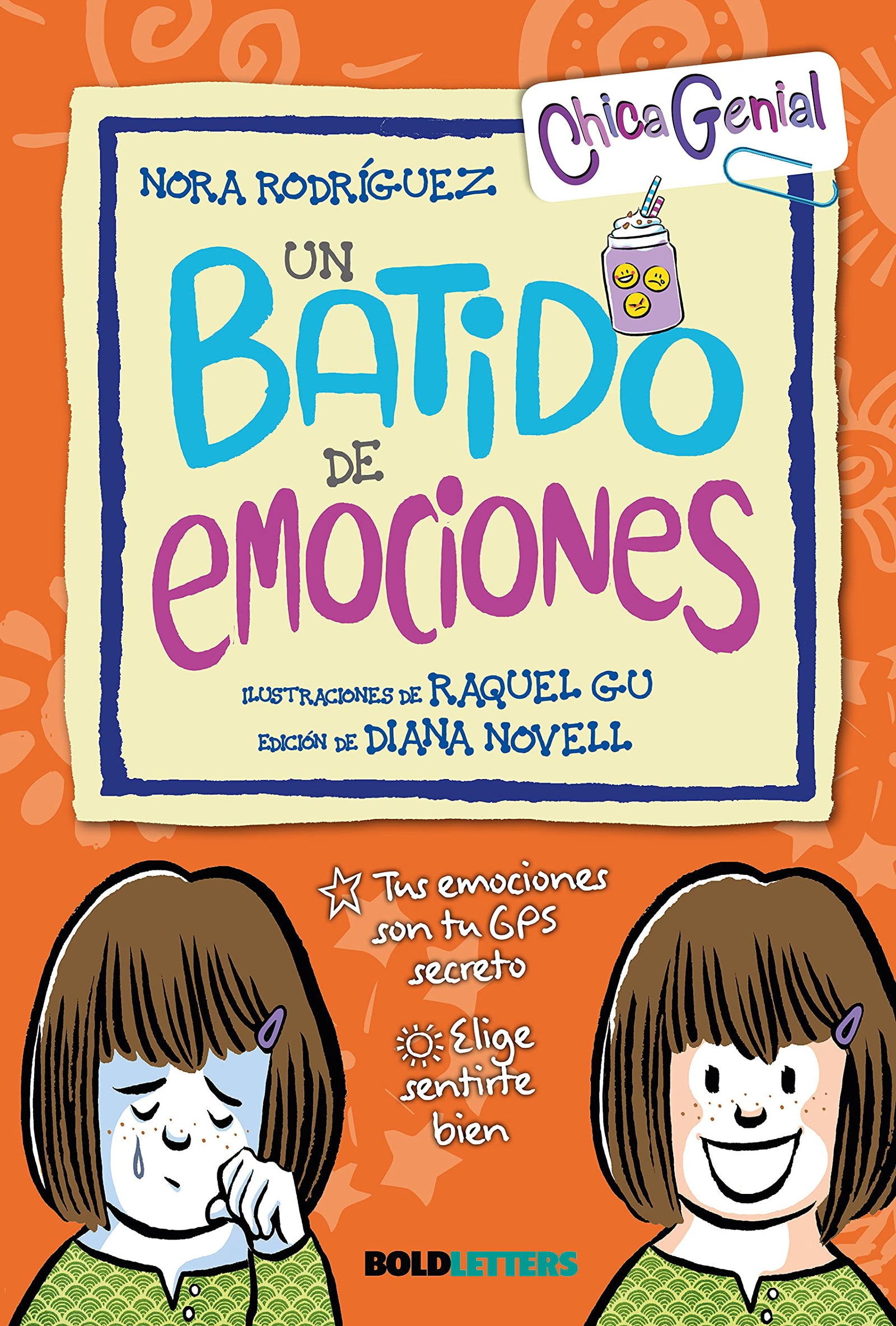 UN BATIDO DE EMOCIONES (Chica genial)