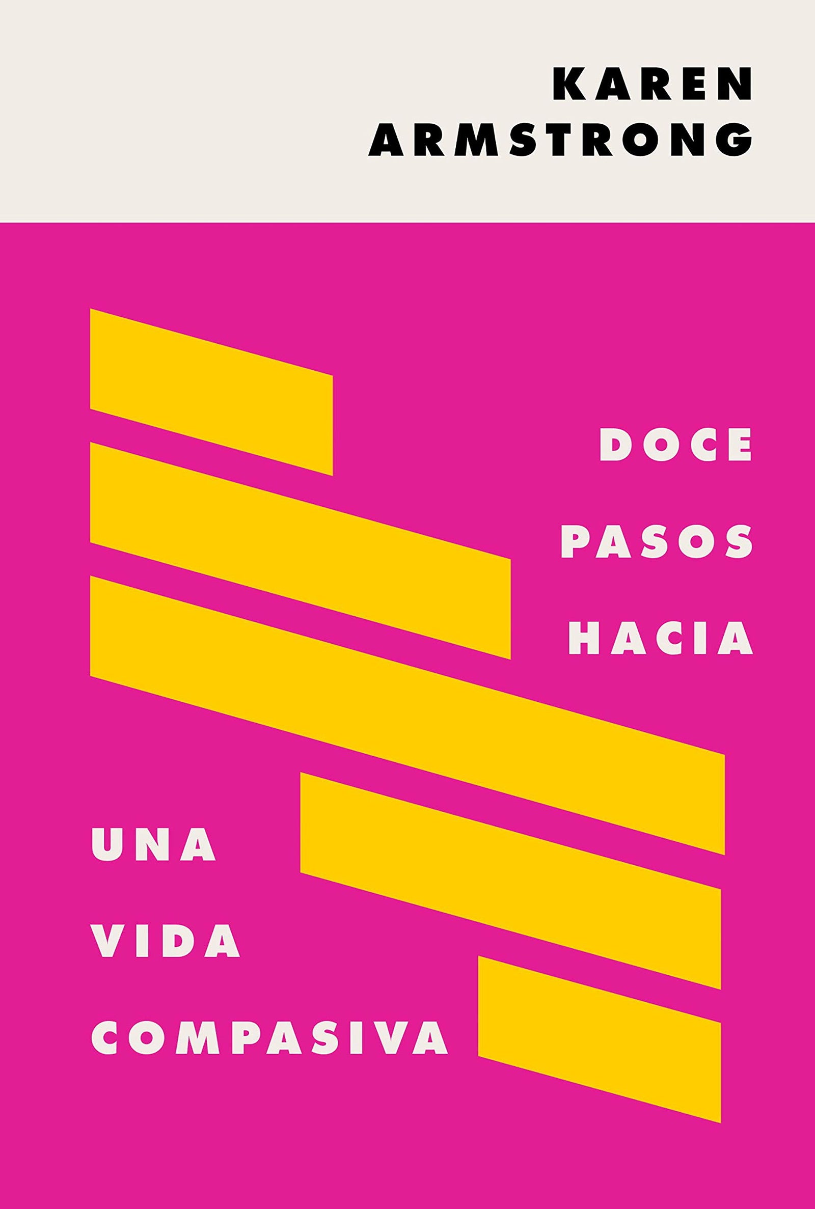 Doce pasos hacia una vida compasiva (75 aniversario)