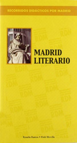 Recorridos didácticos por Madrid. Madrid literario (SIN COLECCION)