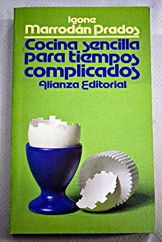 Cocina sencilla para tiempos complicados (Libro De Bolsillo, El)