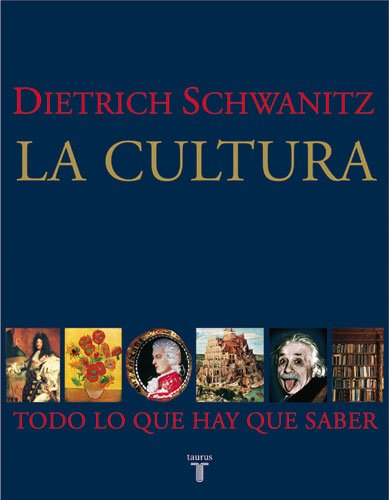 La Cultura. Todo Lo Que Hay Que Saber. (SIN COLECCION)